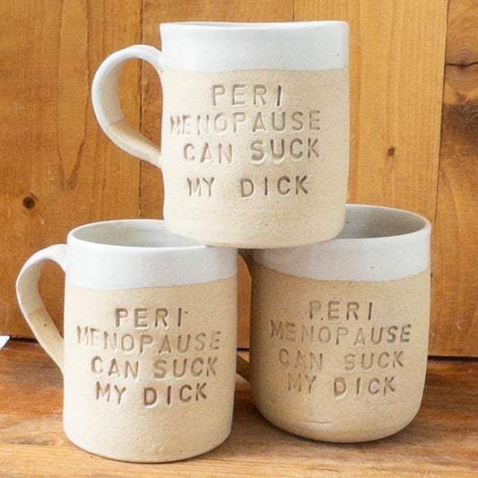 12 oz Perimenopause Mug SECONDS - Taylor