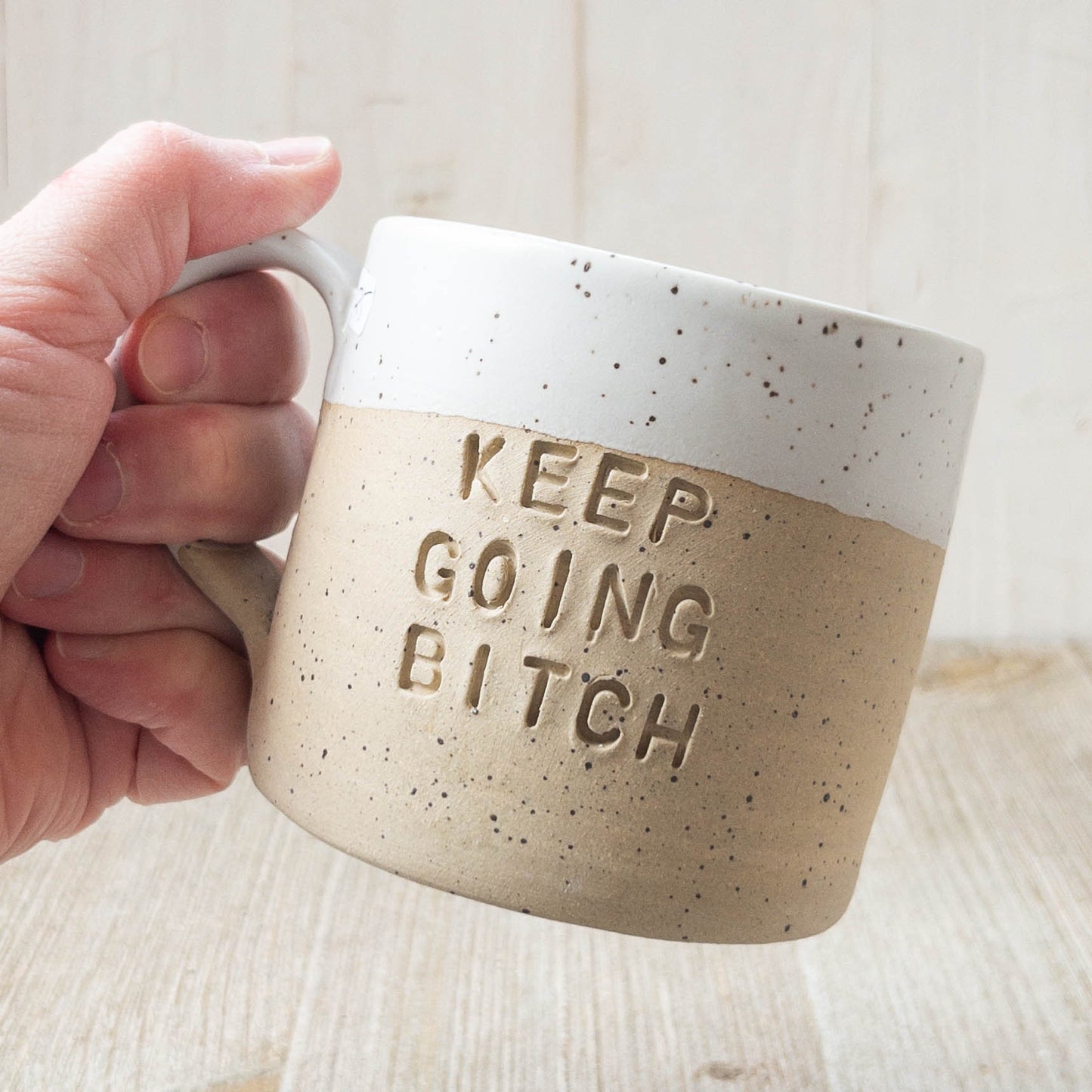 Keep Going Bitch Mug - Taylor