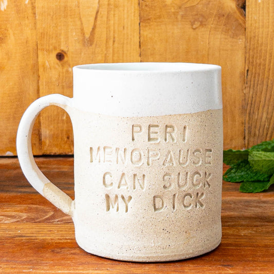 12 oz Perimenopause Mug - Taylor