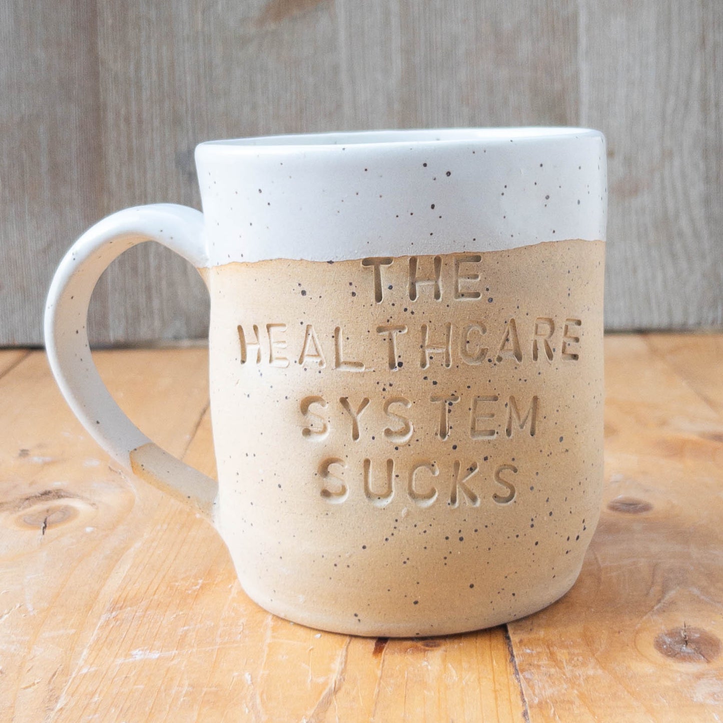 The Healthcare System Sucks Mug - Taylor